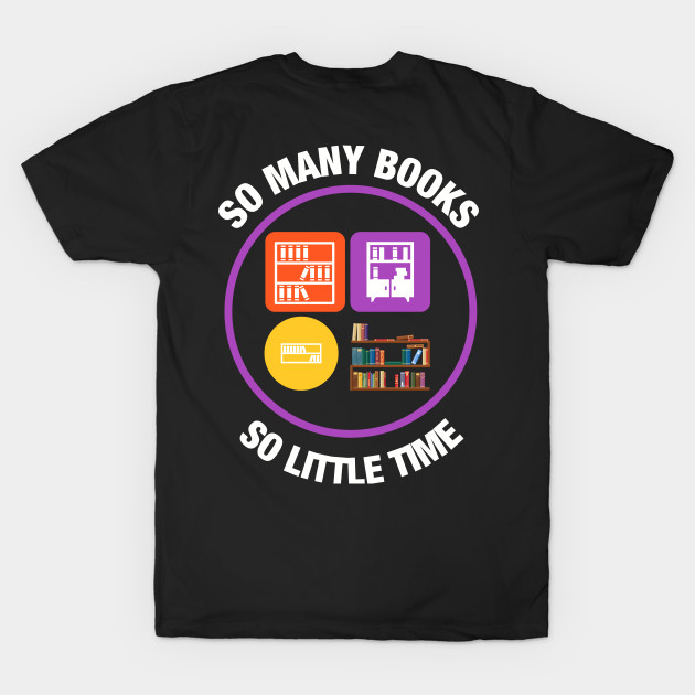 So Many Books So Little Time by oneduystore